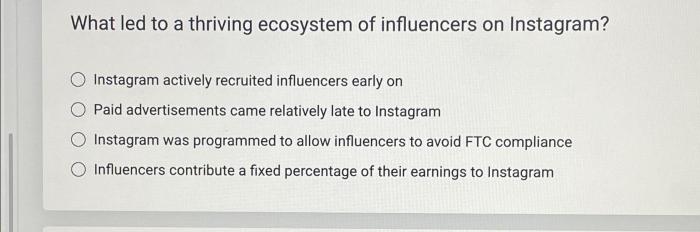 What led to a thriving ecosystem of influencers on instagram