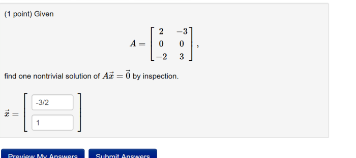 Find one nontrivial solution of ax 0 by inspection